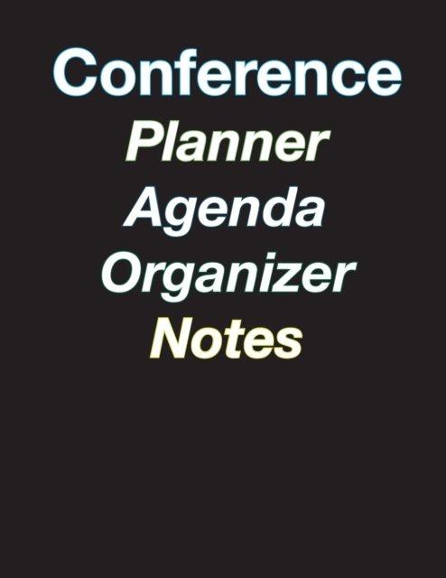 Cover for April Chloe Terrazas · Large Color Coded 5-Day Conference Planner / Organizer / Agenda / Note-Taking - 8.5 x 11 - 44 pages (Paperback Bog) (2016)