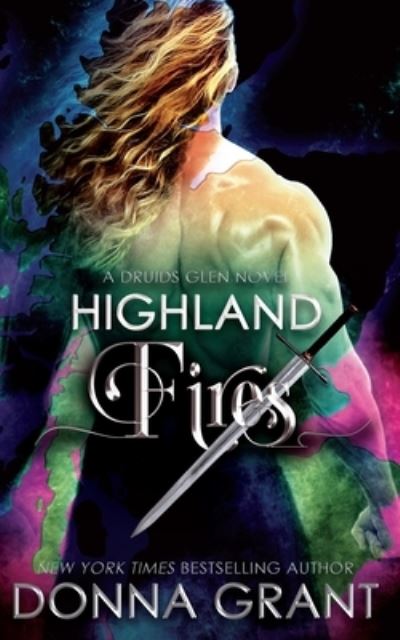 Cover for Donna Grant · Highland Fires (Taschenbuch) (2017)