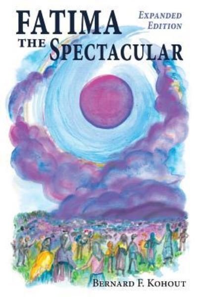 Cover for Bernard F Kohout · Fatima the Spectacular (Pocketbok) (2017)