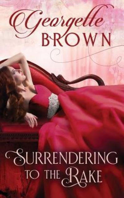 Cover for Georgette Brown · Surrendering to the Rake (Paperback Book) (2017)