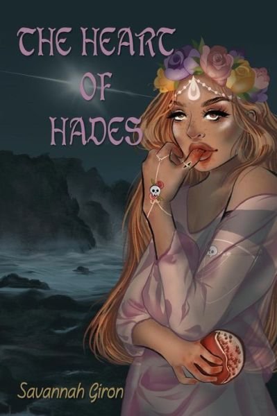 Cover for Savannah Giron · The Heart of Hades (Paperback Book) (2018)