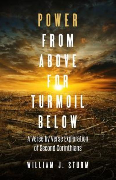 Cover for William J Sturm · Power from Above for Turmoil Below (Paperback Book) (2018)