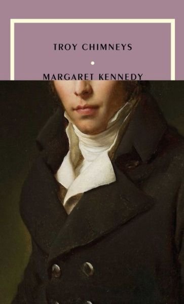 Cover for Margaret Kennedy · Troy Chimneys (Paperback Book) (2022)