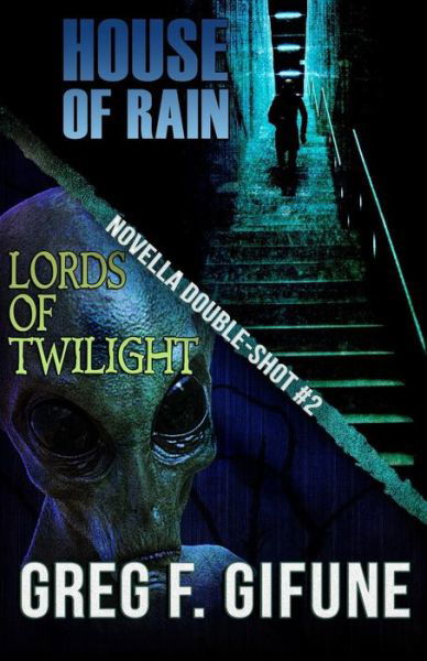 Cover for Greg F. Gifune · House of Rain - Lords of Twilight: Novella Double-shot #2 (Book) (2018)