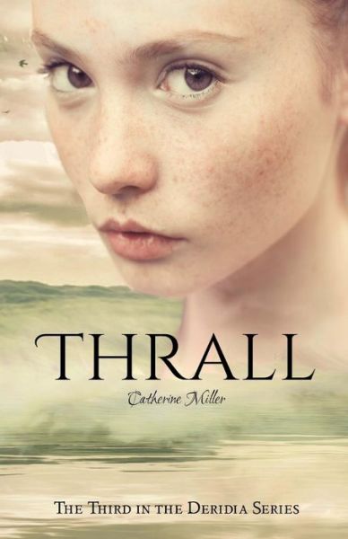 Cover for Catherine Miller · Thrall (Paperback Book) (2017)