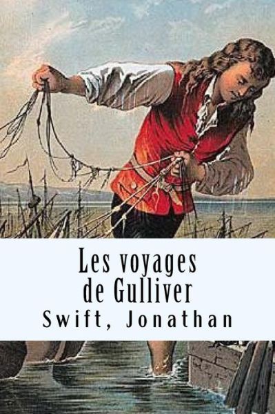 Cover for Swift Jonathan · Les voyages de Gulliver (Paperback Book) (2017)