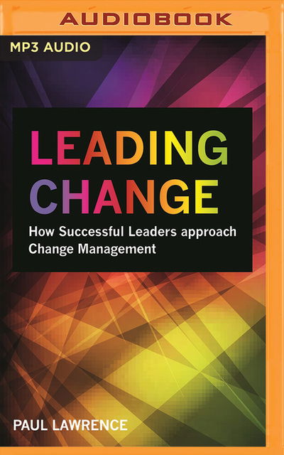 Leading Change - Paul Lawrence - Audiobook - BRILLIANCE AUDIO - 9781978629301 - 30 kwietnia 2019