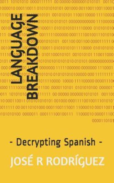 Cover for Jose R Rodriguez · Language Breakdown (Paperback Book) (2018)