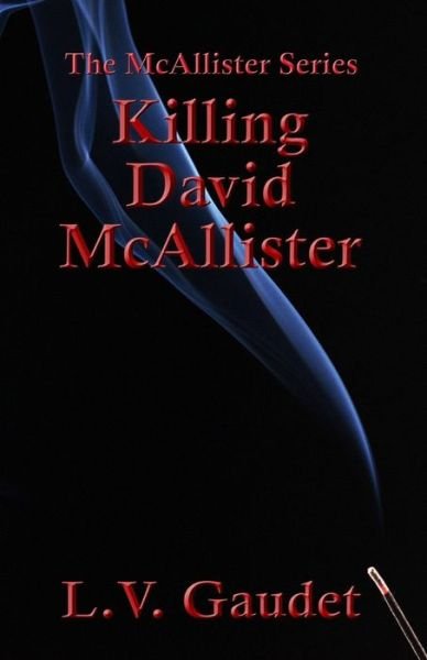 Cover for L V Gaudet · Killing David McAllister (Paperback Book) (2019)