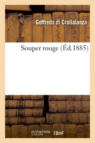 Souper Rouge - Di Crollalanza-g - Boeken - Hachette Livre - Bnf - 9782012872301 - 1 mei 2013