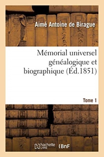 Cover for Birague · Memorial Universel Genealogique Et Biographique Tome 1 (Paperback Book) (2018)