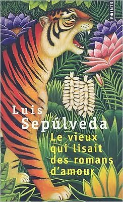 Cover for Luis Sepulveda · Le vieux qui lisait des romans d'amour (Taschenbuch) [French edition] (1997)