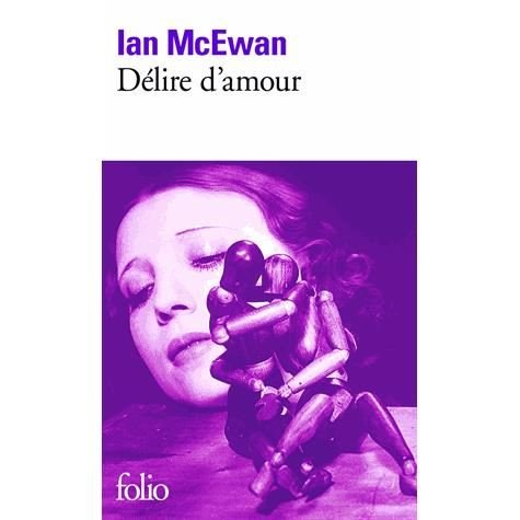 Cover for Ian Mcewan · Delire D Amour (Folio) (French Edition) (Paperback Bog) [French edition] (2001)