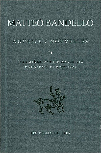 Cover for Matteo Bandello · Novelle / Nouvelles II (Bibliotheque Italienne) (French Edition) (Paperback Book) [French edition] (2009)