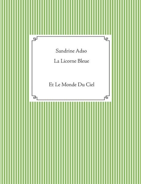 Cover for Adso · La Licorne Bleue (Bog) (2018)