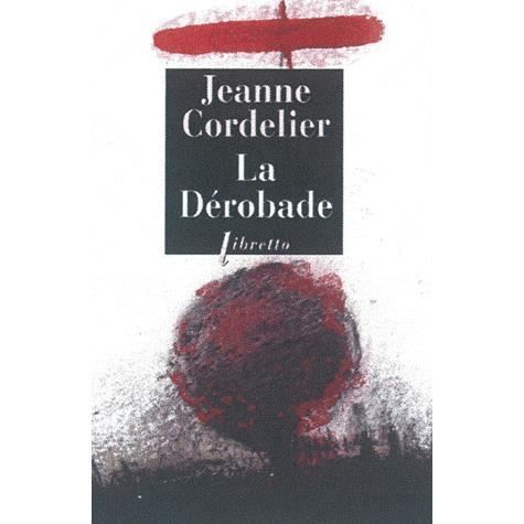 Cover for Jeanne Cordelier · La derobade (Paperback Book) (2012)