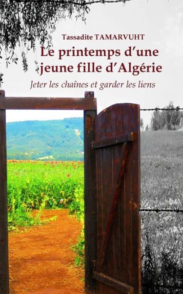 Cover for Tassadite Tamarvuht · Le printemps d'une jeune fille d'Algerie (Paperback Book) (2017)
