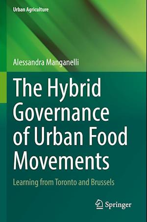 Cover for Alessandra Manganelli · Hybrid Governance of Urban Food Movements (Book) (2023)