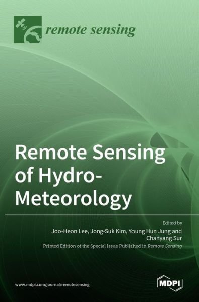 Cover for Joo-Heon Lee · Remote Sensing of Hydro-Meteorology (Hardcover Book) (2022)