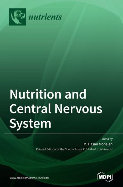 Cover for Hasan M Mohajeri · Nutrition and Central Nervous System (Hardcover Book) (2020)