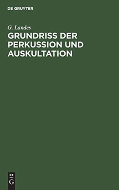 Cover for G. Landes · Grundriss der Perkussion und Auskultation (Book) (1964)