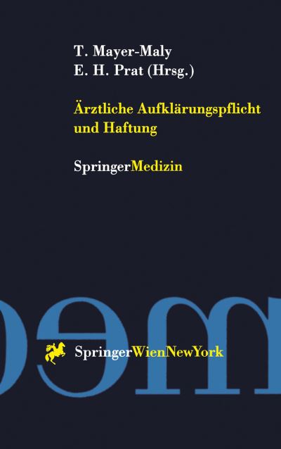 Cover for Theo Mayer-maly · AErztliche Aufklarungspflicht Und Haftung - Medizin Und Ethik (Paperback Book) [1998 edition] (1998)