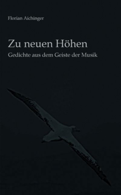 Cover for Aichinger · Zu neuen Höhen (Bok) (2020)