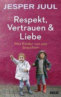 Cover for Juul · Respekt, Vertrauen &amp; Liebe (Bok)