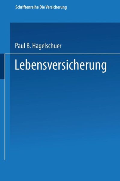 Cover for Paul B Hagelschuer · Lebensversicherung - Gabler-Studientexte (Paperback Book) [1983 edition] (1983)