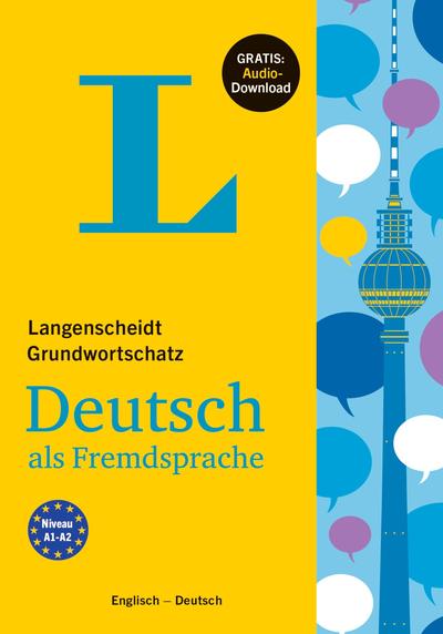 Cover for Langenscheidt · Langenscheidt Grundwortschatz Deutsch - Basic Vocabulary German (Bilingual English-German) (N/A) (2017)