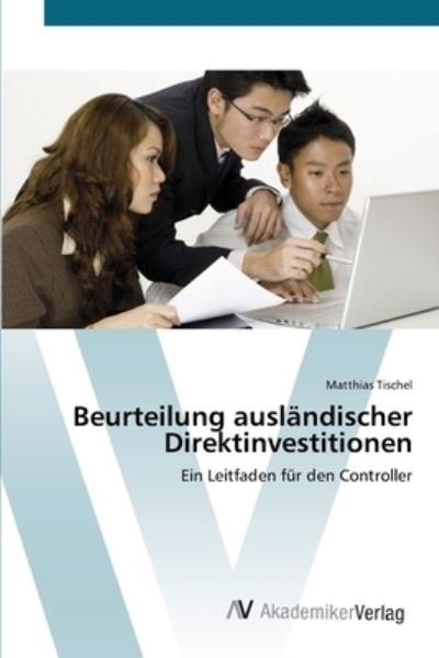 Cover for Tischel · Beurteilung ausländischer Direk (Book) (2012)