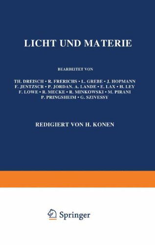 Cover for Th Dreisch · Licht Und Materie - Handbuch Der Physik (Pocketbok) [Softcover Reprint of the Original 1st 1929 edition] (1929)