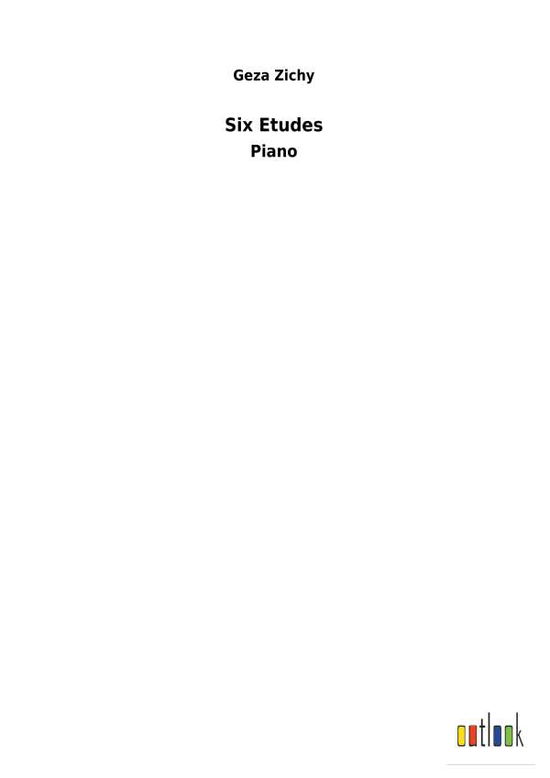 Cover for Geza Zichy · Six Etudes (Paperback Book) (2018)