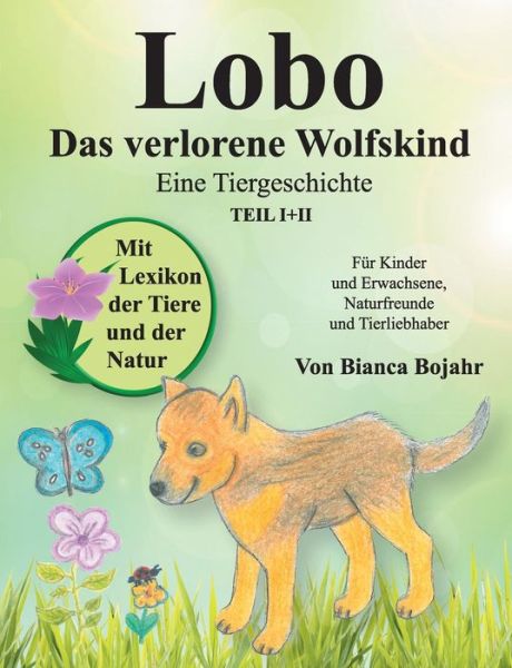 Cover for Bianca Bojahr · Lobo: das verlorene Wolfskind (Paperback Book) (2019)