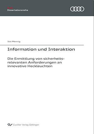 Cover for Isis Mennig · Information und Interaktion. Die Ermittlung von sicherheitsrelevanten Anforderungen an innovative Heckleuchten (Paperback Book) (2018)