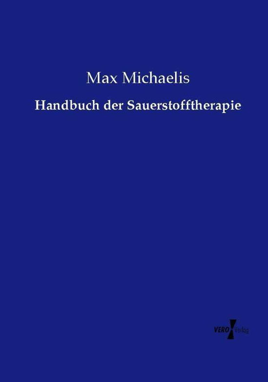 Cover for Max Michaelis · Handbuch Der Sauerstofftherapie (Paperback Book) (2019)