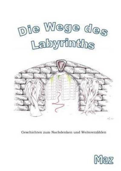 Cover for Bour · Die Wege des Labyrinths (Book) (2016)