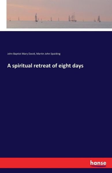 Cover for David · A spiritual retreat of eight days (Book) (2016)