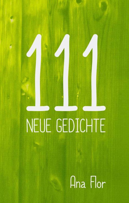 Cover for Flor · 111 neue Gedichte (Buch)