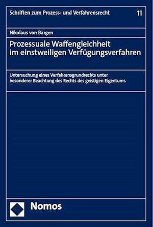 Cover for Nikolaus von Bargen · Prozessuale Waffengleichheit Im Einstweiligen Verfugungsverfahren (Book) (2023)