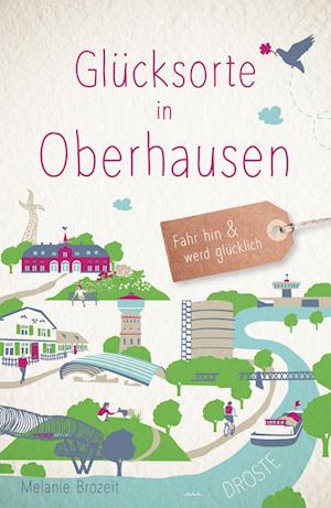 Cover for Melanie Brozeit · Glücksorte in Oberhausen (Bok) (2022)