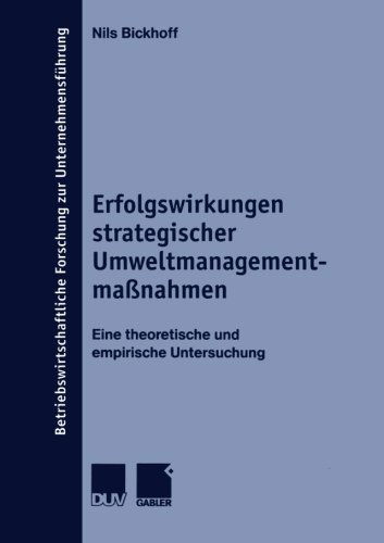 Cover for Nils Bickhoff · Erfolgswirkungen Strategischer Umweltmanagementmassnahmen - Betriebswirtschaftliche Forschung Zur Unternehmensfuhrung (Taschenbuch) [2000 edition] (2000)