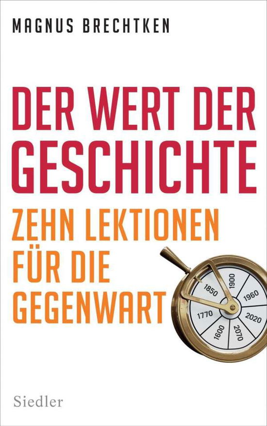 Cover for Brechtken · Der Wert der Geschichte (Book)