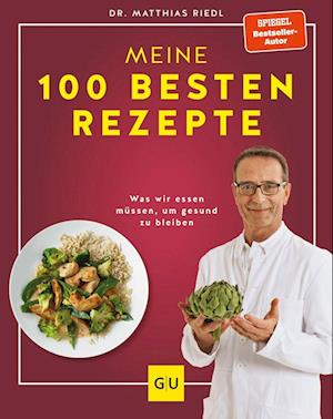 Cover for Matthias Riedl · Dr. Riedl: Meine 100 besten Rezepte (Buch) (2023)