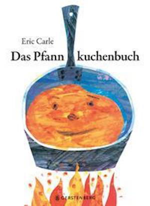 Cover for Eric Carle · Das Pfannkuchenbuch (Inbunden Bok) (2022)