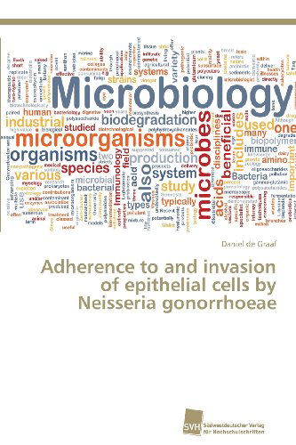 Cover for Daniel De Graaf · Adherence to and Invasion of Epithelial Cells by Neisseria Gonorrhoeae (Paperback Book) (2013)