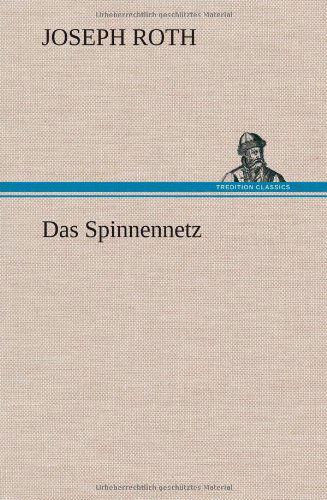 Cover for Joseph Roth · Das Spinnennetz (Hardcover Book) [German edition] (2013)