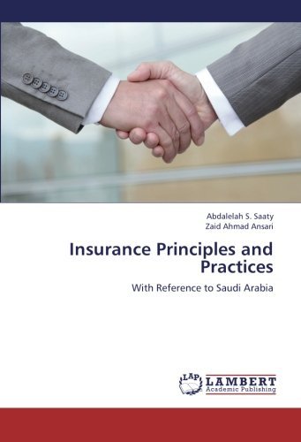 Cover for Zaid Ahmad Ansari · Insurance Principles and Practices: with Reference to Saudi Arabia (Taschenbuch) (2012)