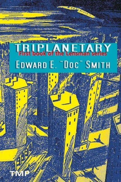 Cover for Edward E Smith · Triplanetary (Paperback Book) (2015)