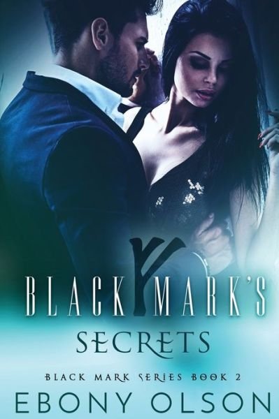 Cover for Ebony Olson · Black Mark's Secrets (Paperback Book) (2017)
